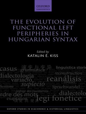 cover image of The Evolution of Functional Left Peripheries in Hungarian Syntax